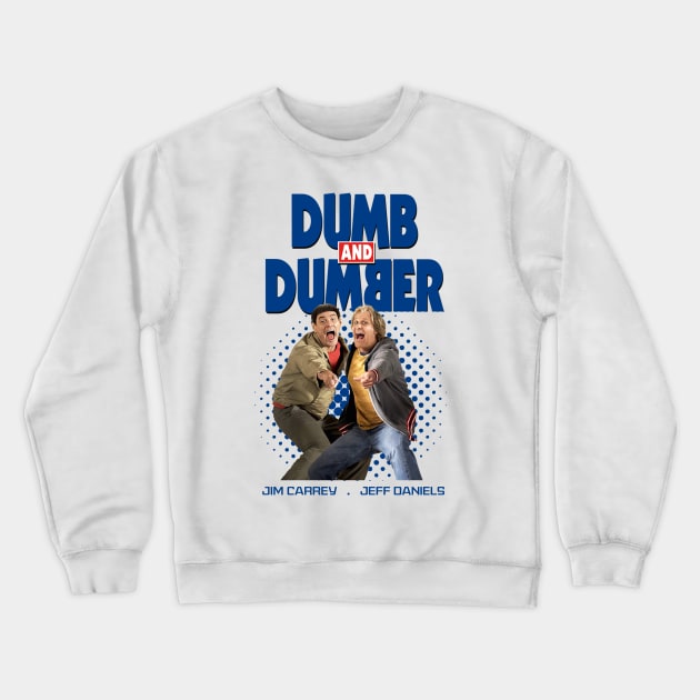 dumb dumber comedy Crewneck Sweatshirt by NelsonPR